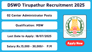 DSWO திருப்பூர் ஆட்சேர்ப்பு 2025 – 2 Field Worker & Central Administrator வேலைவாய்ப்பு