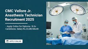 CMC வேலூர் ஜூனியர் ஆனைஸ்தீசியா டெக்னீஷியன் வேலைவாய்ப்பு 2025 / CMC Vellore Junior Anesthesia Technician Recruitment 2025