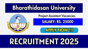 Bharathidasan University வேலைவாய்ப்பு 2025 – 1 Project Assistant பணியிடம்