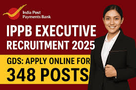 India Post IPPB GDS Executive Recruitment 2025 - Apply Online for 348 Posts