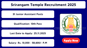 ஸ்ரீரங்கம் அருள்மிகு ரங்கநாதசுவாமி கோவில் வேலைவாய்ப்பு 2025 – ஜூனியர் அசிஸ்டன்ட், துப்புரவுப் பணியாளர், வாஷர்மேன் பணியிடங்கள் / Srirangam Arulmigu Ranganathaswamy Temple Employment 2025
