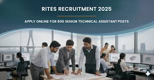 RITES வேலைவாய்ப்பு 2025 – மொத்தம் 600 மூத்த தொழில்நுட்ப உதவியாளர் பணியிடங்கள்