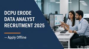 DCPU ஈரோடு வேலைவாய்ப்பு 2025 | Data Analyst பணியிடம் | BCA தகுதி