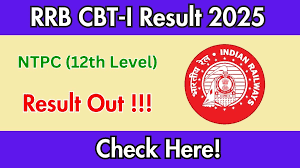 RRB NTPC (12th Level) CBT-I Result 2025 OUT – Direct Link | முழு விவரம்