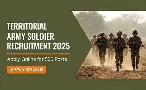 Territorial Army வேலைவாய்ப்பு 2025 – 500 சிப்பாய் (Soldier) பணியிடங்கள்