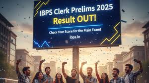 IBPS Clerk Prelims Result 2025 Out – கிளார்க் முதல்நிலைத் தேர்வு முடிவுகள் வெளியீடு!