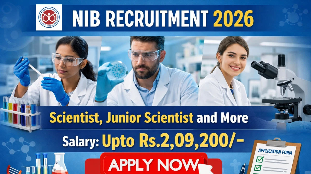 🧪 NIB Recruitment 2026 | Scientist, Lab Technician உள்ளிட்ட 46 மத்திய அரசு வேலைவாய்ப்பு – ₹2 லட்சம் வரை சம்பளம்