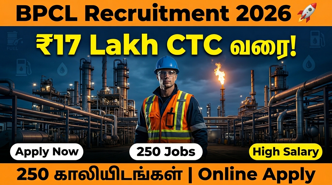 🟢 BPCL Recruitment 2026 🚀 | 250 காலியிடங்கள் | ₹17 Lakh CTC வரை | Online Apply! ⛽