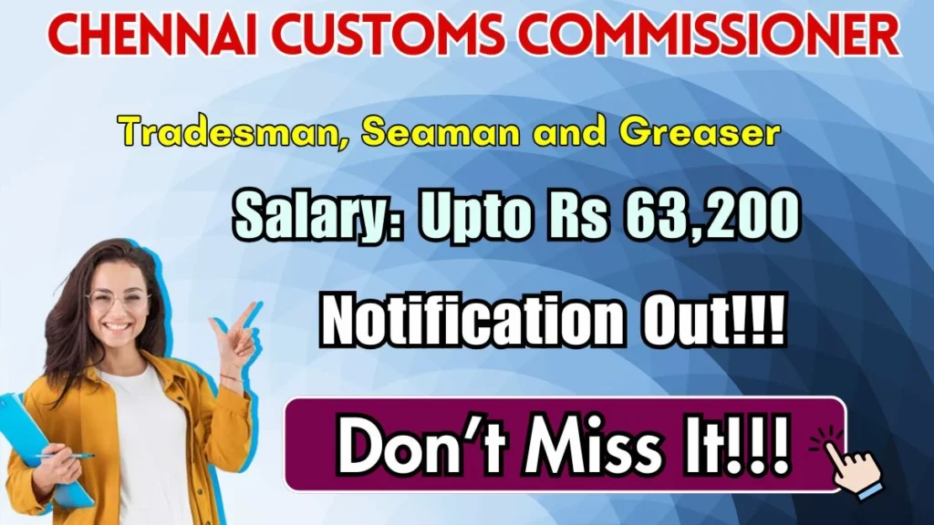 🚀 Customs Chennai Recruitment 2026 🚢 10 Tradesman, Seaman Jobs | 10th Pass | Apply Now